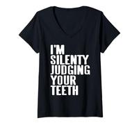Womens I'm Silently Judging Your Teeth Humor Quote V-Neck T-Shirt