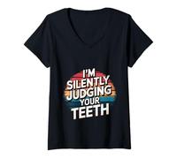 Womens I'm Silently Judging Your Teeth |- V-Neck T-Shirt