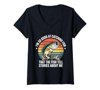 Womens I'm So Good At Catching Fish That The Fish Tell Stories V-Neck T-Shirt