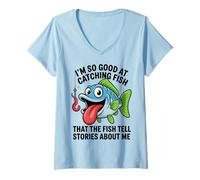 Womens I'm So Good At Catching Fish That The Fish Tell Stories V-Neck T-Shirt