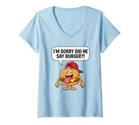 Women's I'm Sorry Did He Say Burger?! Tee Funny Meme Graphic Outfit V-Neck T-Shirt