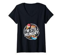 Womens I'm Still Hungry Food Snack Satisfying Cravings - V-Neck T-Shirt