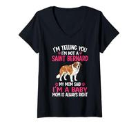 Womens I'm Telling You I'm Not A Saint Bernard Saint Bernard Mom V-Neck T-Shirt