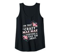 Womens I'm that Crazy Mae-Mae Everyone Told You About Funny MaeMae Tank Top