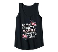 Womens I'm that Crazy Mammy Everyone Told You About Funny Tank Top