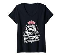 Women's I'm that Crazy Massage Therapist They Told You About V-Neck T-Shirt