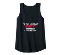 Womens I'm that Legendary Dorothy Everyone ist Talking About Tank Top