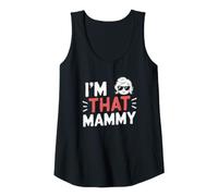 Womens I'm that Mammy Funny Mother's Day Grandma Tank Top