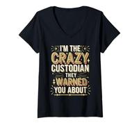 Womens I'm The Crazy Custodian Janitor Appreciation for Custodians V-Neck T-Shirt