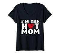 Womens I'm The Hot Mom Funny Mom V-Neck T-Shirt
