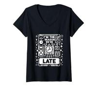 Womens I'm The Reason We're Late Proud Excuses Sarcasm ||- V-Neck T-Shirt