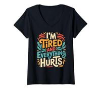 Womens I'm Tired and Everything Hurts Workout Fitness V-Neck T-Shirt