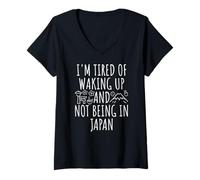 Womens I'm Tired Of Waking Up And Not Being In Japan V-Neck T-Shirt