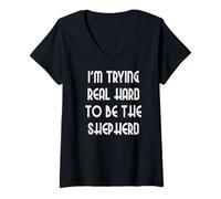Women's I'm Trying Real Hard to be The Shepherd V-Neck T-Shirt