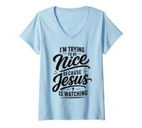 Women's I'm Trying to Be Nice Because Jesus is Watching V-Neck T-Shirt