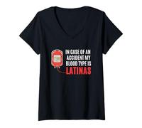 Womens In Case of an Accident My Blood Type Is LATINAS V-Neck T-Shirt