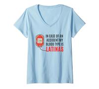 Womens In Case of an Accident My Blood Type Is LATINAS V-Neck T-Shirt