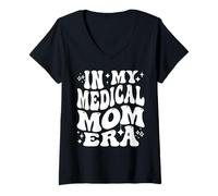 Womens in My Medical Mom Era Healthcare Mama Life Pride V-Neck T-Shirt