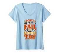 Women's Inspirational Don't Be Afraid to Fail Excited to Try Adults V-Neck T-Shirt