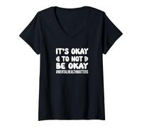 Womens Inspirational Mental Health Matters It's Ok to Not Be Okay V-Neck T-Shirt