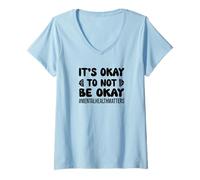 Womens Inspirational Mental Health Matters It's Ok to Not Be Okay V-Neck T-Shirt