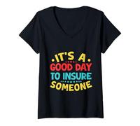 Womens Insurance Agent Good Day to Insure Funny Insurance Broker V-Neck T-Shirt
