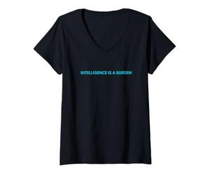 Women's Intelligence is A Burden Funny Ironic Sarcastic V-Neck T-Shirt