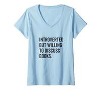 Womens Introverted Bookworm Ready to Discuss Literature Lovers V-Neck T-Shirt