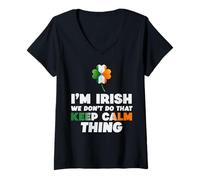 Womens Ireland Flag I'm Irish We Don't Do That Keep Calm Thing V-Neck T-Shirt