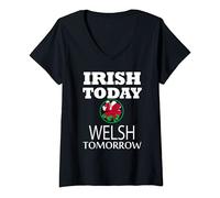Womens Irish Today Welsh Tomorrow St Patrick's Day TShirt V-Neck T-Shirt