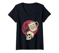 Women's is He Vintage Dead Yet Tshirt Men Raven Bird Dark Humor Work V-Neck T-Shirt