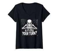 Womens is It Still Your Turn Funny Skeleton Waiting V-Neck T-Shirt