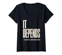 Womens It Depends Every Lawyer Humor Legal Attorney Funny V-Neck T-Shirt