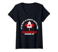 Womens It is Not A Party Until The Canadian Shows Up Cool Canada V-Neck T-Shirt