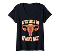 Women's It is Time to Ovary Act Reproductive Jokes Puns - V-Neck T-Shirt