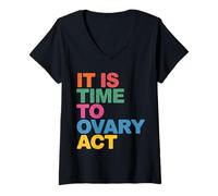 Women's It is Time to Ovary Act Reproductive Jokes Puns |- V-Neck T-Shirt