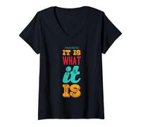 Womens It Is What It Is Funny Saying For Acceptance No Complaining V-Neck T-Shirt