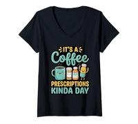 Women's It’s A Coffee and Prescriptions Kinda Day Pharmacist Life V-Neck T-Shirt