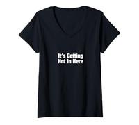 Womens It’s Getting Hot In Here V-Neck T-Shirt
