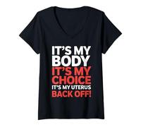 Womens It’s My Body Feminist Slogan Pro Choice Activism V-Neck T-Shirt