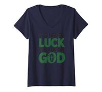 Womens It’s Never Luck It’s Always God Faith Christian Quote V-Neck T-Shirt
