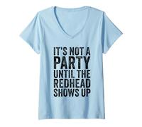 Womens It’s Not a Party Until The Redhead Shows Up V-Neck T-Shirt