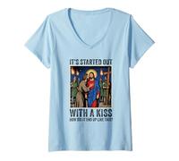 Women's It Started Out with A Kiss How Did It End Up Like This Jesus V-Neck T-Shirt
