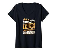 Women's It's A Charlotte Thing You Wouldn't Understand First Name V-Neck T-Shirt