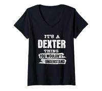 Women's It's A Dexter Thing You Wouldn't Understand, First Name Cool V-Neck T-Shirt