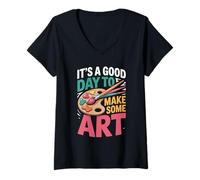 Womens It's A Good Day to Make Some Art Creativity V-Neck T-Shirt