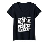 Womens It's A Good Day to Protect Democracy Activism Humor V-Neck T-Shirt
