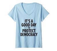Women's It's A Good Day to Protect Democracy V-Neck T-Shirt