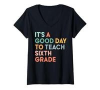 Womens It's A Good Day To Teach Sixth Grade Team 1st Day of School V-Neck T-Shirt