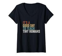 Womens Its a good day to teach tiny humans V-Neck T-Shirt